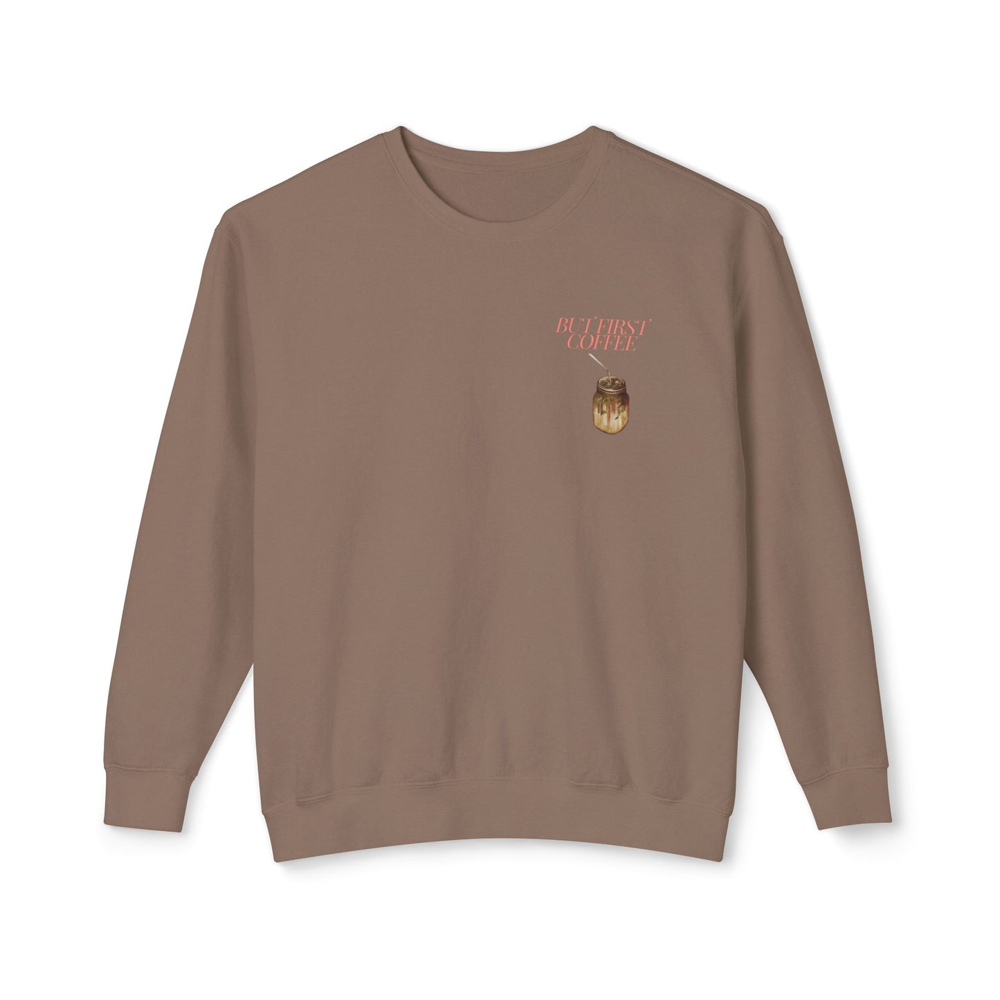 But First Coffee Crewneck Sweatshirt