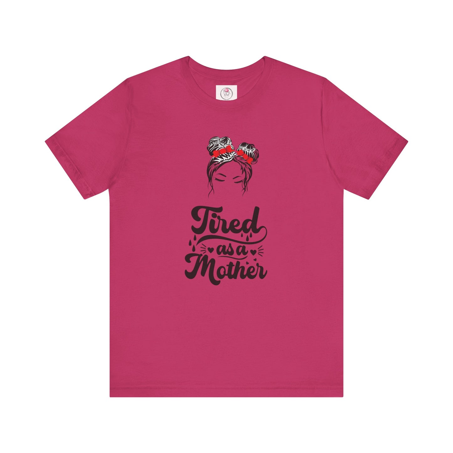 Tired As a Mother Short Sleeve Tee