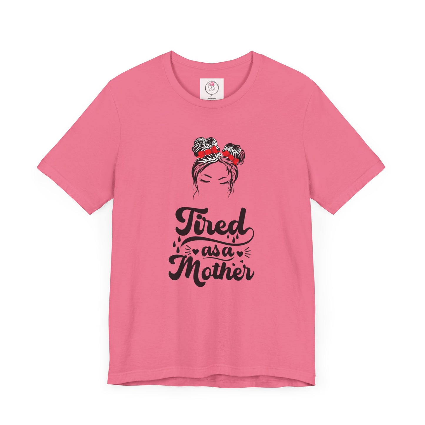 Tired As a Mother Short Sleeve Tee